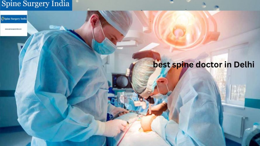 Best spine doctor in Delhi